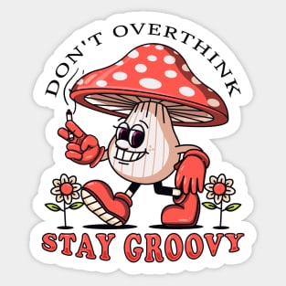 Stay Groovy, the mushroom mascot walks casually while smoking a cigarette Sticker